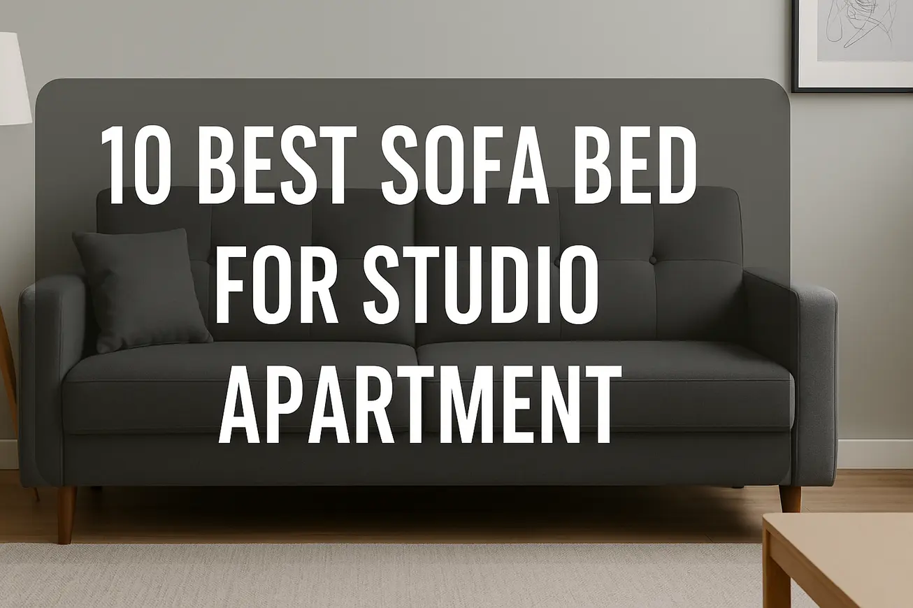 10 Best Sofa Bed for Studio Apartment